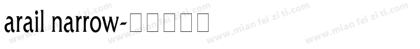 arail narrow字体转换